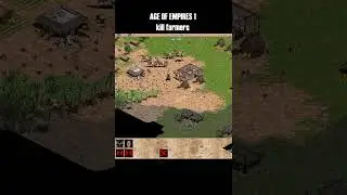 Age of Empires 1 Kill farmers
