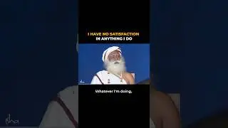 &hellip;I am Done With the World | Sadhguru