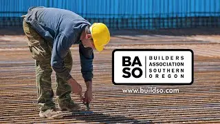 Builders Association Southern Oregon (BASO) Working for Builders and Contractors of Southern Oregon