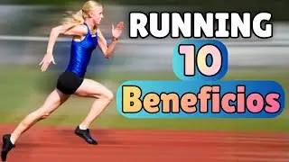 10 BENEFICIOS del RUNNING que CAMBIAR&Aacute;N tu CUERPO y tu MENTE 🧠