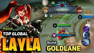 MANIAC! Layla Best Build 2023 [ Layla Gameplay Top Global ] By Raina - Mobile Legends