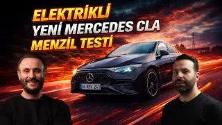 Yeni Mercedes CLA 350 4MATIC İnceleme: Gerçek Menzil Testi