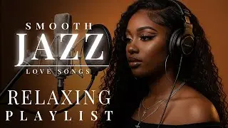 Smooth Jazz Chill Out 🌃 Seductive Jazz Moods, Smooth Female Voices