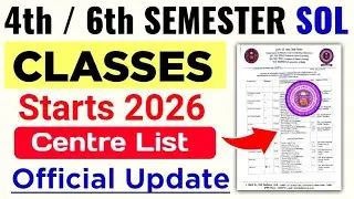 SOL 4th / 6th Semester Classes Starts 2026 | SOL Classes Centre List Release 2026_4th_6th Semester