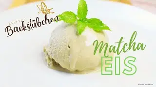 Matcha Eis mit und ohne Eismaschine -REZEPT und ANLEITUNG #eis #eisrezept #icecream #rezept #sommer