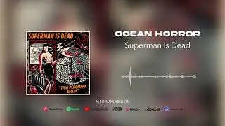 Superman Is Dead - Ocean Horror (Official Audio)