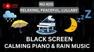 Piano & Rain Sounds for Insomnia Relief | Sleep Fast | No Ads | 1 Hours