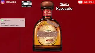 [FREE] Quila Reposado (Prod. Oniimadethis)