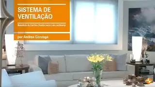 Cortina Duette® oferece sistema de ventilação inovador - Por Andrea Gonzaga