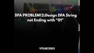 DFA PROBLEM12:Design DFA String not Ending with &ldquo;01&rdquo;