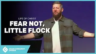 Jesus on Anxiety, Money, and the End Times | Luke 12:13-59 Sermon