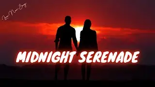 Midnight Serenade  | ❤ New Romantic Ballad Lyrics (2025 Love Song)