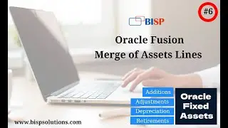 Oracle Fusion Merge of Assets Lines | Oracle Fusion Fixed Asset Module | Oracle Fusion Consultant