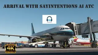 MSFS2020 [4K]: Arrival with Sayintentions AI ATC