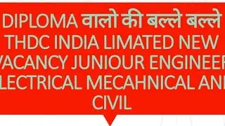 THDC INDIA LIMITED NEW VACANCY 2023 FULL PROCESS APPLY