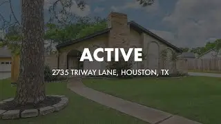 Active in 2735 Triway Lane, Houston, TX Contact me for a showing!