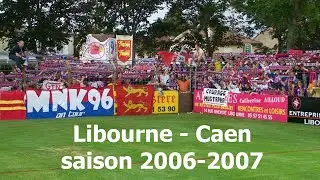 Libourne Saint-Seurin - Caen saison 2006-2007