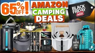 65% OFF! Save Big 20 EARLY Amazon Camping Tools Black Friday Deals 2025