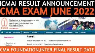 CMA Exam June 2022 Result Date | ICMAI Result Announcement | CMA Final & Inter June 22 Result Dates