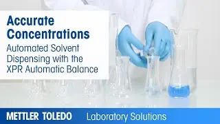 Automated Solvent Dispensing with the XPR Automatic Balance