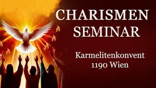 02 - Charism Seminar .Vienna Austria -Br. Thomas Paul