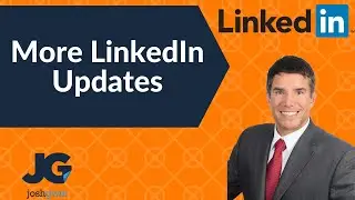 LinkedIn Profile Tips (2018) - More updates?