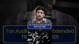 Tax Audit Due Date Extended Till 31st Oct. 2025
