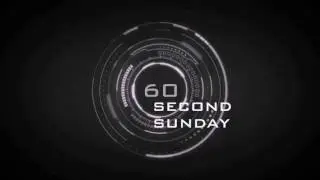 60 Second Sunday