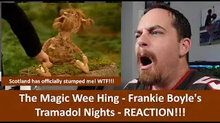 American Reacts Ночи трамадола Фрэнки Бойла - Волшебный скетч Wee Hing РЕАКЦИЯ!