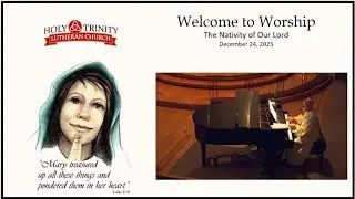 The Nativity of our Lord   8 PM 12 24 2025