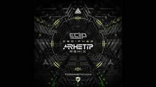 E-Clip - Decipher (Arhetip Remix)