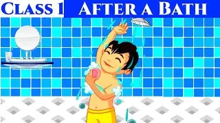 After A Bath Class 1 English | Unit‐2  Explanation with Question Answers | Animated Video |