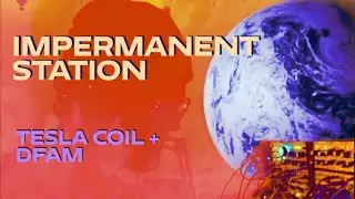Moog DFAM & Tesla Coil Voice // ADSR Chopping // M32 and BeatStep Pro Roller // Impermanent Station