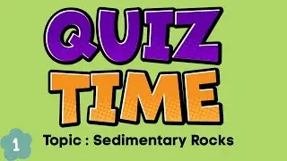 QUIZ on Sedimentary Rocks | Revision quiz | G K Quiz | Science Quiz | Prepare and Revise | LWPK
