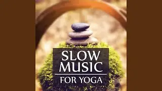 Slow Music for Yoga