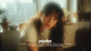 i stopped chasing time  | Japanese Indie Playlist