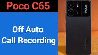 How to turn off auto call recording Poco C65, auto call recording band kaise karen, auto call record
