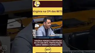 VIRG&Iacute;NIA FONSECA PARTICIPOUDA CPI DAS BETS. PARTICIPA&Ccedil;&Atilde;O GEROU MEMES