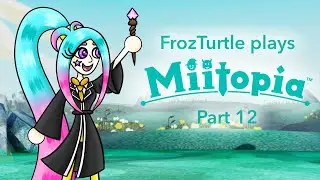 Mmm burger: Miitopia Playthrough (Part 12)