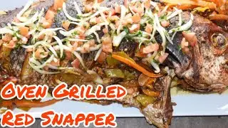 🇭🇹HoW To BaKe ThE BeSt OvEn GrilleD ReD SnAPpeR | HAitian Style | Episode 23