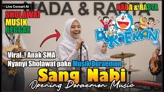 Sholawat Reggae - Sang Nabi X Musik Opening Doraemon || Nada Dan Rasta