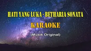 Hati Yang Luka - Betharia Sonata | Karaoke Musik