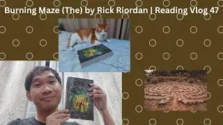 Burning Maze (The) by Rick Riordan | Reading Vlog 47