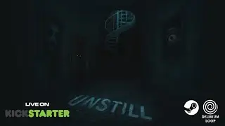 UNSTILL &ndash; Personal Horror (Concept Teaser) | Kickstarter Live Now