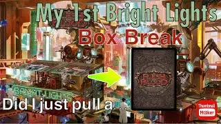Unexpected Bright Lights Box Break