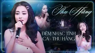 TÌNH CA BOLERO THU HẰNG KHIẾN AI NGHE CŨNG NGHIỆN | Chuyến Xe Lam Chiều x Hương Tóc Mạ Non