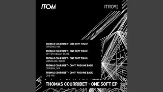 One Soft Touch (To Kill Me) (Monofade Remix)