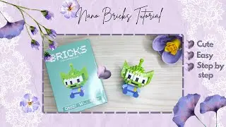 LET'S BUILD NANO BRICKS CHARACTER : ALIEN from TOY STORY