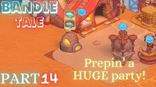 Bandle Tale : A League of Legends Story | Preparing the ULTIMATE party! | Part: 14 |