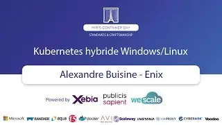 Kubernetes hybride Windows Linux - Alexandre Buisine